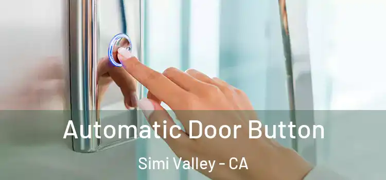  Automatic Door Button Simi Valley - CA