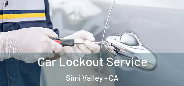  Car Lockout Service Simi Valley - CA