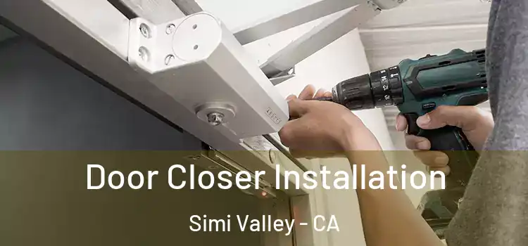 Door Closer Installation Simi Valley - CA