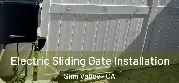  Electric Sliding Gate Installation Simi Valley - CA