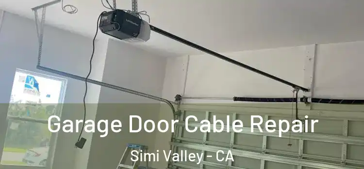  Garage Door Cable Repair Simi Valley - CA