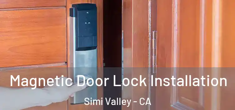  Magnetic Door Lock Installation Simi Valley - CA