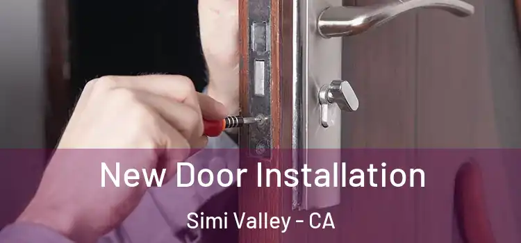 New Door Installation Simi Valley - CA