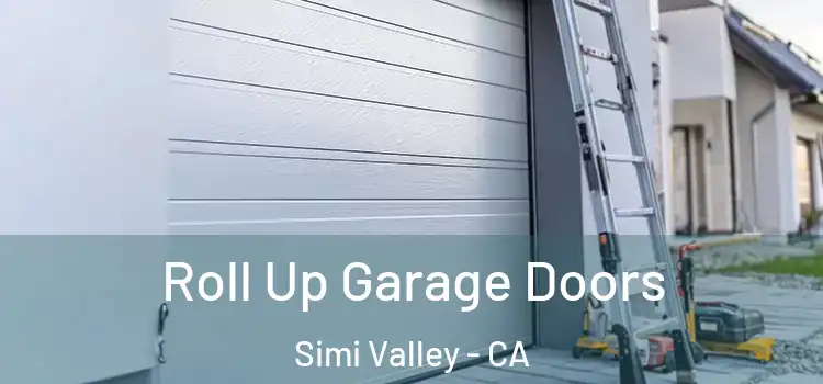  Roll Up Garage Doors Simi Valley - CA