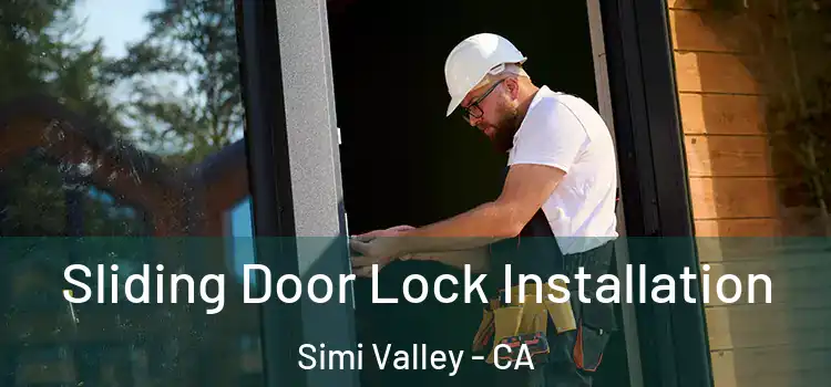  Sliding Door Lock Installation Simi Valley - CA