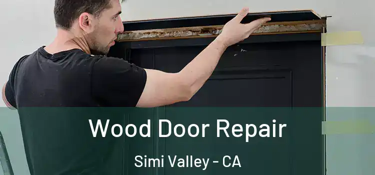  Wood Door Repair Simi Valley - CA